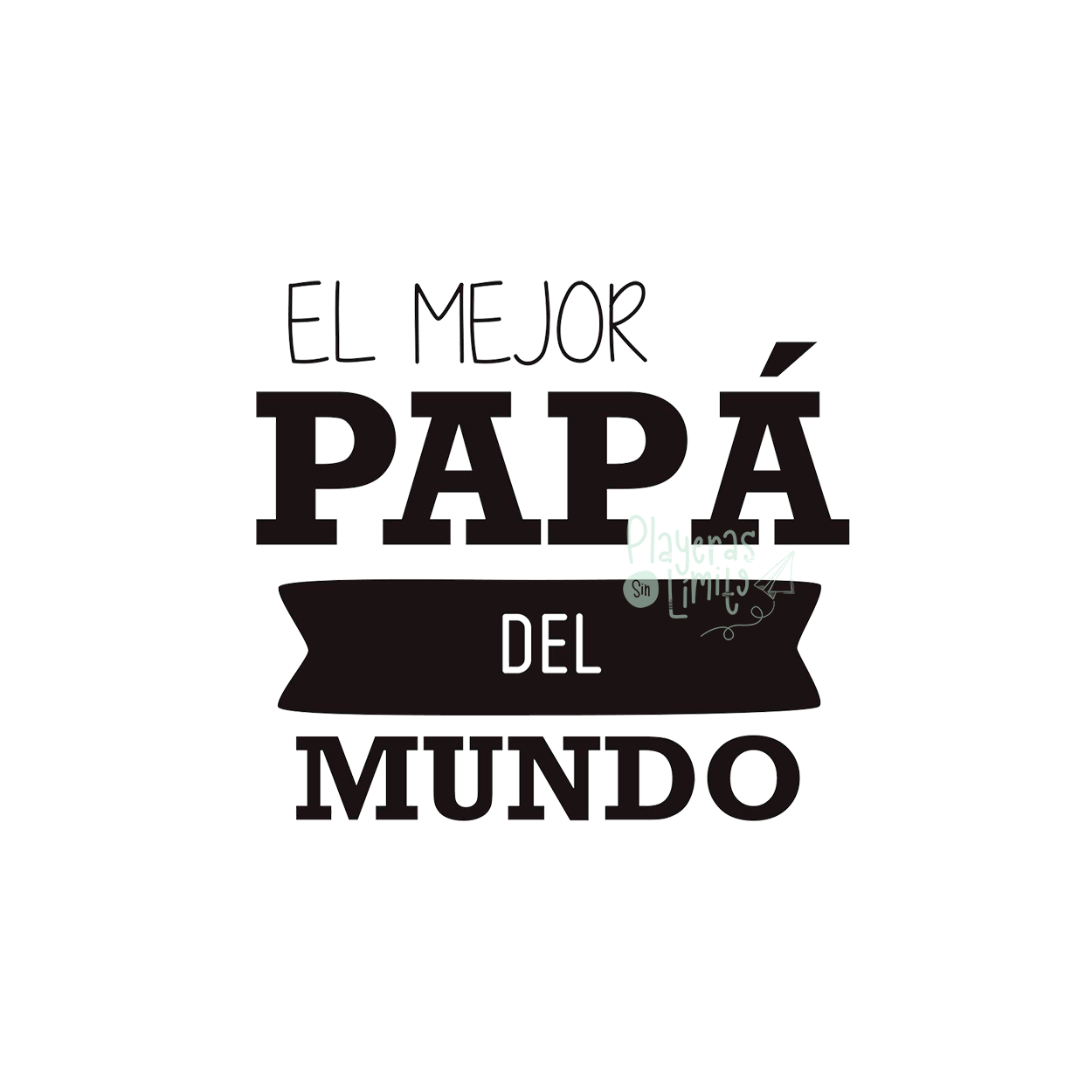 El Mejor Papá del Mundo